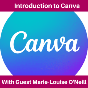 Canva Basics with Marie-Louise O'Neill